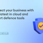 Protect your business with the latest in cloud and smart defence tools